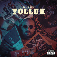 Kezzo - YOLLUK (Explicit)