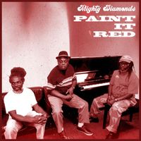 Mighty Diamonds - Paint It Red