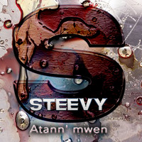Steevy - Atann' mwen