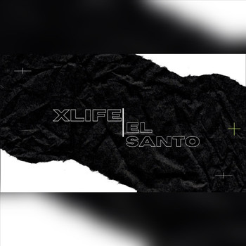 El Santo - Xlife (Explicit)