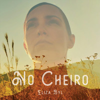Eliza Byl - No Cheiro