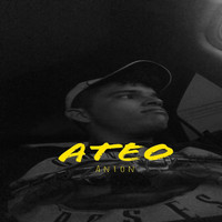 Anton - Ateo (Explicit)