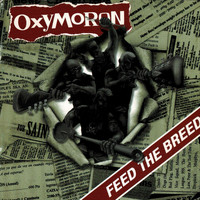 Oxymoron - Feed the Breed (Explicit)
