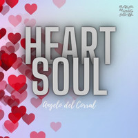 Angelo Del Corral - Heart & Soul