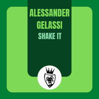 Alessander Gelassi - Shake It