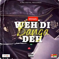 Brams - Weh Di Banga Deh
