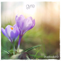 Shadowbird - Gyre
