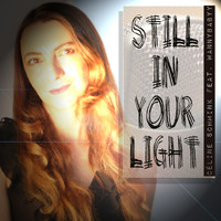 Céline Schmink - Still in Your Light (feat. Wannybabyy)