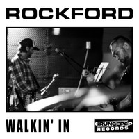 Rockford - Walkin' In