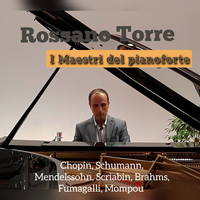 Rossano Torre - I Maestri del Pianoforte
