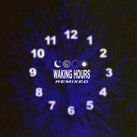 Photay - Waking Hours: Remixed