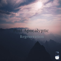 Post Apocalyptic - Regeneration