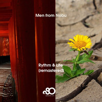 Men From Nobu - Rythm & Life (Remastered)
