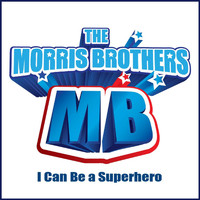 The Morris Brothers - I Can Be a Superhero