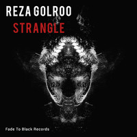 Reza Golroo - Strangle