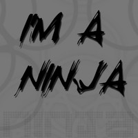 Theflame12 - I'm a Ninja
