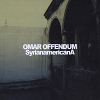 Omar Offendum - Syrianamericana