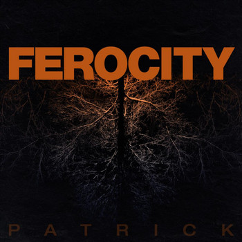 Patrick - Ferocity