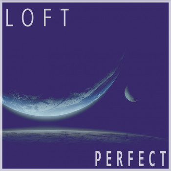 Loft - Perfect