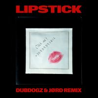 Kungs, Dubdogz, JØRD - Lipstick (Dubdogz, JØRD Remix)