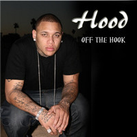 Hood - Off the Hook