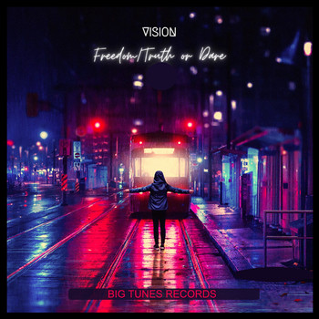 Vision - Freedom Truth or Dare