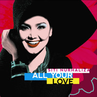Siti Nurhaliza - All Your Love