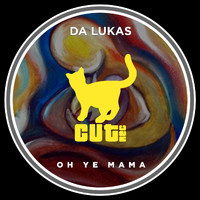 Da Lukas - Oh Ye Mama (Extended Mix)