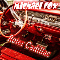 Michael Fox - Roter Cadillac