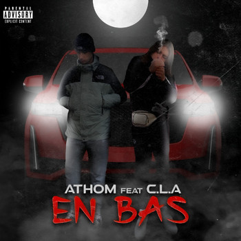 Athom feat. C.L.A - En bas (Explicit)