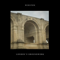 Winston - London's Groundworks