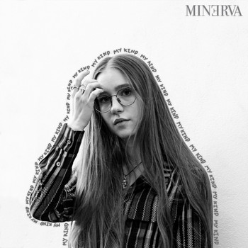 Minerva - My Kind