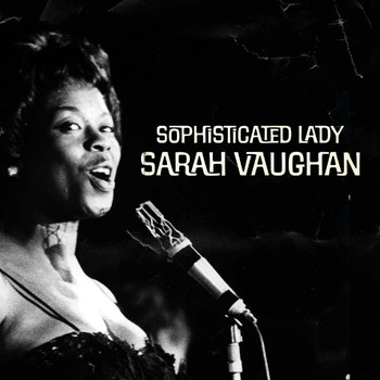 Sarah Vaughan - Sophisticated Lady
