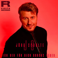 Jörg Schulte - Ich geh für dich durchs Feuer