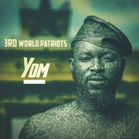 Yom - 3rd World Patriots