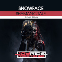 Snowface - Shamanic Tale (Rem-X Remix)