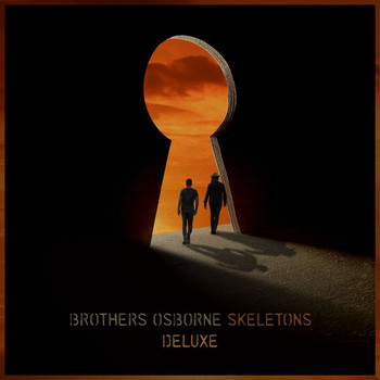 Brothers Osborne - Skeletons (Deluxe)