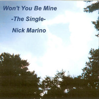 Nick Marino - Won't You Be Mine