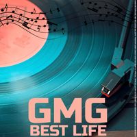 GMG - Best Life (Explicit)