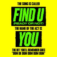 YOU - Find U (Ready Or Not) (Extended Mix)