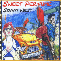 Sonny West - Sweet Perfume