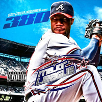 380 - Major League (Street Certified Entertainment Presents) (Explicit)
