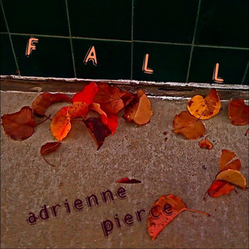 Adrienne Pierce - Fall