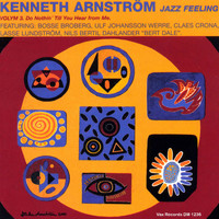 Kenneth Arnström - Jazz Feeling, Vol. 3, Do Nothin' Till You Hear from Me