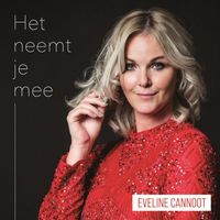 Eveline Cannoot - Het Neemt Je Mee