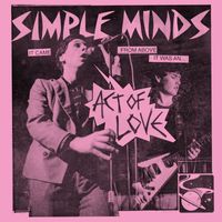 Simple Minds - Act of Love