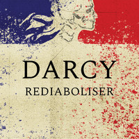 Darcy - Rediaboliser (Explicit)