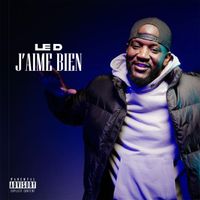 Le D - J'aime bien (Explicit)