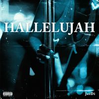 JeiDi - Hallelujah (Explicit)