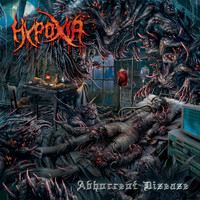 Hypoxia - Abhorrent Disease (Explicit)